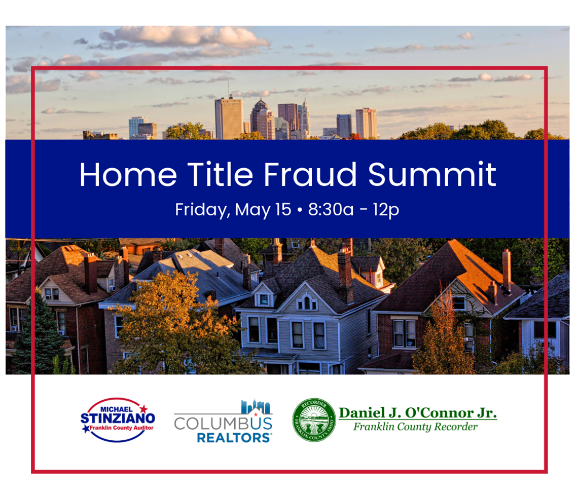 Home Title Fraud Summit Flyer 2026 with logos from the Auditor, Recorder, and Columbus REALTORS